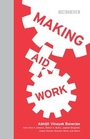 Cover: Making Aid Work - MIT Press