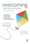 Cover: Overcoming Postnatal Depression: A Five Areas Approach - Hodder Arnold