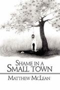 Cover: Shame in a Small Town - Publish America