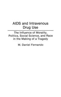 Abbildung von: AIDS and Intravenous Drug Use - Praeger Publishers Inc