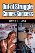 Cover: Out of Struggle Comes Success - Authorhouse