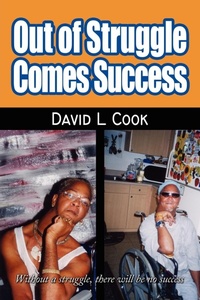 Enlarge image Cover: Out of Struggle Comes Success - Authorhouse
