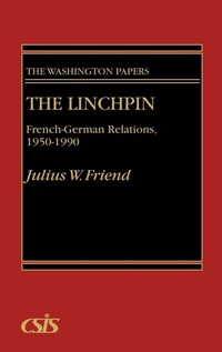 Enlarge image Cover: The Linchpin - Praeger Publishers Inc