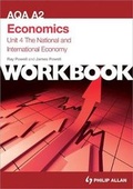 Cover: AQA A2 Economics Unit 4 Workbook: The National and International Economy - Philip Allan Updates