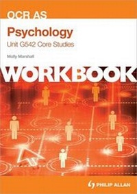 Enlarge image Cover: OCR AS Psychology Unit G542 Workbook: Core Studies - Philip Allan Updates