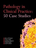 Cover: Pathology in Clinical Practice: 50 Case Studies - Hodder Arnold