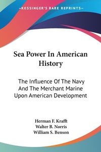 Abbildung von: Sea Power In American History - Kessinger Publishing