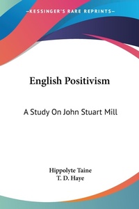 Abbildung von: English Positivism - Kessinger Publishing