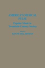 Cover: America's Musical Pulse - Praeger Publishers Inc