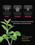 Cover: Eat, Cook, Grow - MIT Press