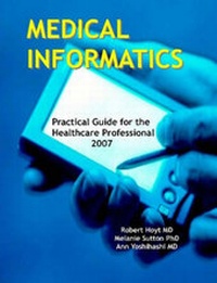 Abbildung von: Medical Informatics: Practical Guide for the Healthcare Professional 2007 - Lulu.com