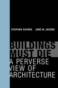 Cover: Buildings Must Die - MIT Press