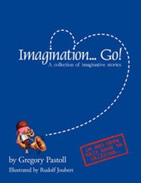 Enlarge image Cover: Imagination... Go! - AuthorHouse
