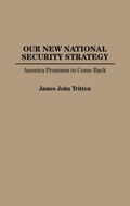 Cover: Our New National Security Strategy - Praeger Publishers Inc