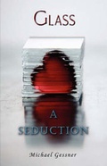 Cover: Glass, a Seduction - Publish America