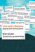 Cover: Avant-garde Videogames - MIT Press