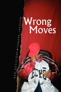 Cover: Wrong Moves - Xlibris Corporation