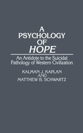 Cover: A Psychology of Hope - Praeger Publishers Inc