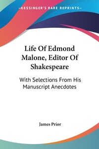 Abbildung von: Life Of Edmond Malone, Editor Of Shakespeare - Kessinger Publishing