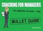 Cover: Coaching for Managers: Bullet Guide - John Murray Learning