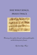 Cover: She Who Sings, Prays Twice - Lulu.com