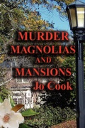 Cover: Murder, Magnolias, and Mansions - Xlibris Corporation