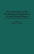 Cover: New Directions in the Psychological Treatment of Serious Mental Illness - Praeger Publishers Inc