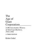 Cover: The Age of Giant Corporations - Praeger Publishers Inc