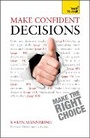 Cover: Make Confident Decisions: Teach Yourself - TEACH YOURSELF