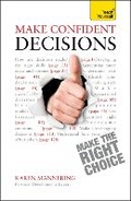 Cover: Make Confident Decisions: Teach Yourself - TEACH YOURSELF