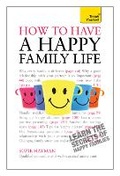 Cover: Have a Happy Family Life - TEACH YOURSELF