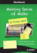 Cover: Making Sense of Maths: All Things Equal - Workbook - Hodder Education