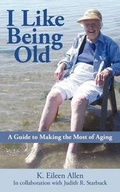 Cover: I Like Being Old - iUniverse.com