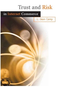 Enlarge image Cover: Trust and Risk in Internet Commerce - MIT Press