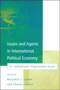Cover: Issues and Agents in International Political Economy - MIT Press