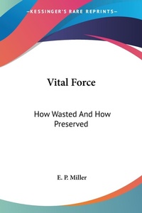 Abbildung von: Vital Force - Kessinger Publishing