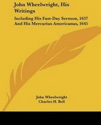 Enlarge image Cover: John Wheelwright, His Writings - Kessinger Publishing