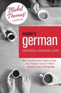 Cover: Insider's German Intermediate Conversation Course (Learn German with the Michel Thomas Method) - John Murray Learning