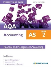 Enlarge image Cover: AQA AS Accounting Student Unit Guide New Edition: Unit 2 Financial and Management Accounting - Philip Allan Updates