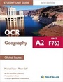 Cover: OCR A2 Geography Student Unit Guide New Edition: Unit F763 Global Issues - Philip Allan Updates