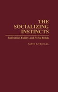Cover: The Socializing Instincts - Praeger Publishers Inc