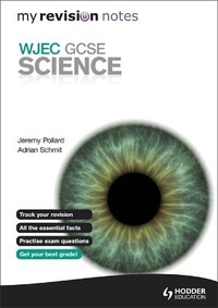 Enlarge image Cover: My Revision Notes: WJEC GCSE Science - Hodder Education