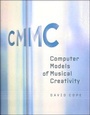 Cover: Computer Models of Musical Creativity - MIT Press