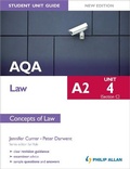Cover: AQA A2 Law Student Unit Guide New Edition: Unit 4 (Section C) Concepts of Law - Philip Allan Updates