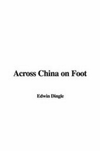 Abbildung von: Across China on Foot - IndyPublish.com