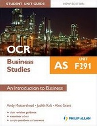 Enlarge image Cover: OCR AS Business Studies Student Unit Guide New Edition: Unit F291 an Introduction to Business - Philip Allan Updates