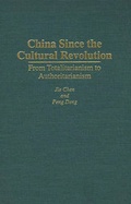 Cover: China Since the Cultural Revolution - Praeger Publishers Inc