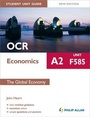 Cover: OCR A2 Economics Student Unit Guide: Unit F585 the Global Economy - Philip Allan Updates
