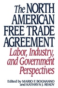 Cover: The North American Free Trade Agreement - Praeger Publishers Inc