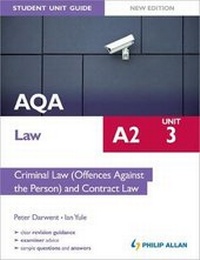 Abbildung von: AQA A2 Law Student Unit Guide New Edition: Unit 3 Criminal Law (Offences Against the Person) and Contract Law - Philip Allan Updates